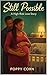 Still Possible: A High-Risk Love Story (The Still Series Book 2)
