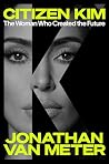 Citizen Kim by Jonathan Van Meter Citizen Kim by Jonathan Van Meter