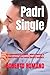 Padri Single: Tra responsabilità invisibili, amore assoluto e la costruzione di una nuova identità familiare (Italian Edition)