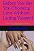 Before You Say Yes: Choosing Love Without Losing Yourself: Story of Love, Discernment, and Lifelong Commitment