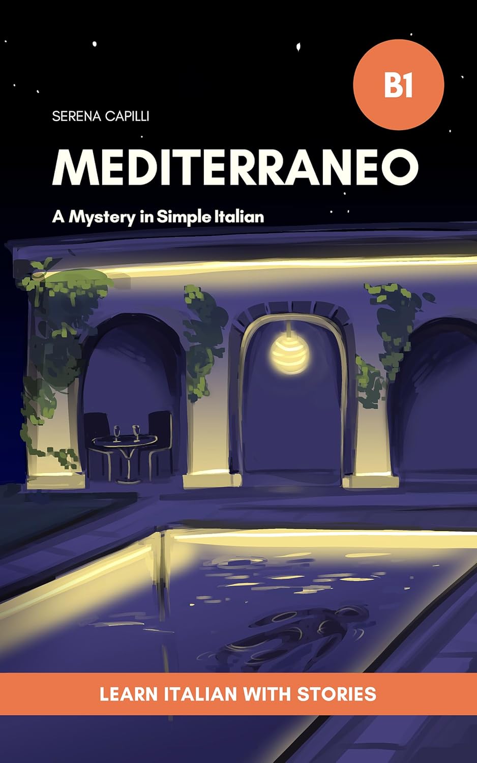 Mediterraneo - Learn Italian with an Engaging Mystery Story: Graded Italian Reader (A2-B2 CEFR Levels) (Italian Edition)