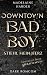 Downtown Badboy – Stiehl mein Herz: Er bedeutet Ärger. Aber ich auch.: slow burn spicy Dark RomCom (L.A. Badboys) (German Edition)