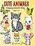 Cute Animals: Coloring Book for Kids Ages 3-6