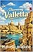 Discovering Valletta (Discovering the world)