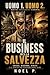 UOMO 1. UOMO 2.: Il Business della salvezza (Italian Edition)