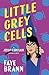 Little Grey Cells