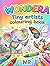 Wondera: Tiny artists colouring book