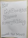 Mr McDoogle knows everything