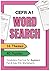 CEFR A1 Vocabulary Word Search Puzzles: 40 Puzzles with 800 Vocabulary Words | 16 Topics | Bonus Practice for ESL & EFL Learners | Fun for Leisure (CEFR Vocabulary Puzzles)