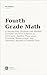 Grade 4 Math: A Step-by-Ste...