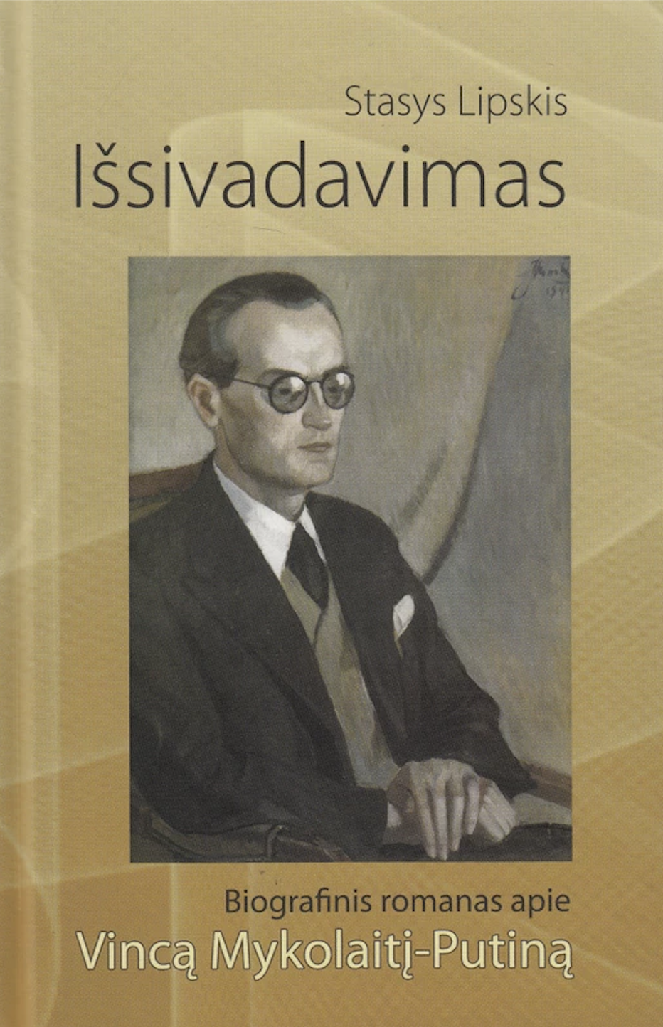 Išsivadavimas: biografinis romanas apie Vincą Mykolaitį-Putiną