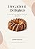 Decadent Delights: A Journey from Basic to Gourmet Desserts