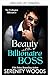 La Bella y el Jefe Multimillonario (Un jefe entre mil millones nº 6) (Spanish Edition)