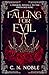Falling for Evil