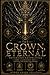 THE CROWN ETERNAL: A Mauscript For Those That Govern (SOVEREIGN EXOPOLITICS)
