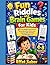 Fun Riddles and Brain Games for Kids: 20 Fun Riddles and Brain Games to Boost Thinking Skills for Kids Ages 4–8