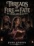 Threads of Fire and Fate: T...