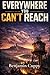 Everywhere You Can't Reach