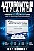 Azithromycin Explained: Mas...