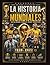 La Historia de los Mundiales: “Todos los campeones, estadísticas, récords y momentos épicos” (Spanish Edition)