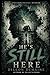 He's Still Here: A Psychological Horror Novel (The Fractured Mind Series)