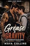 Grease & Gravity:...