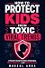 How to Protect Kids from Toxic Viral Trends by Mogsol Anna