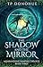 The Shadow and the Mirror (Amaranthine Vampires Trilogy Book 3)