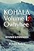 KOHALA Volume I: Owhyhee: Revised and Expanded