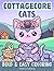 Cottagecore Cats | Bold and Easy Cottagecore Coloring Book: Cozy Cute Cottage Coloring Book for All Ages (Overthinkers Coloring Club)