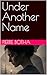 Under Another Name