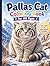 Pallas Cat Coloring Book for All Ages: Rare Wild Cat Designs, Cute & Realistic Manul Illustrations for Relaxation and Learning: 50 Unique Pallas Cat ... Ages | Easy & Detailed | Stress Relief & Fun