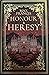 Honour & Heresy