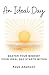 An Ideal Day : Master Your Mindset Your Ideal Day Starts Within