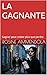 LA GAGNANTE: Gagner peut coûter plus que perdre (French Edition)