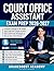 COURT OFFICE ASSISTANT EXAM...
