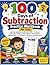 100 Days of Subtraction Practice Workbook for Kids (Vol 2): Level-Up Daily Math Drills with 2000+ Problems | Strengthen Problem-Solving Skills & ... Ages 6–9, Grade 2–3 & Home-school Practice.