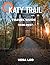 Katy Trail TRAVEL GUIDE 2026-2027 (FULL COLOR GUIDE): Ride the Heart of Missouri: Discover Scenic Routes, Historic Towns, and Unforgettable Adventures Along America’s Longest Rail-Trail