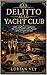 Delitto allo Yacht Club: Guida completa per organizzare una cena con delitto estiva, elegante e piena di segreti sul mare (Italian Edition)