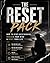 The reset pack: How to stop overthinking, reclaim your mind & reset your life