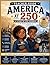 America at 250: Teacher’s Guide: For Use with A Story of Our Journey & Student Workbook