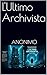 L'Ultimo Archivista (Italian Edition)