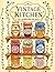 Vintage Kitchen Coloring Book: A Retro Coloring Book for Adults Featuring Classic Comfort Food, Vintage Appliances, and Nostalgic Meals for Stress Relief (Delicious Food)