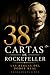 38 Cartas de Rockefeller: L...