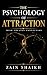 The Psychology of Attraction : Mind Creates Connection