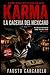 KARMA: LA CACERÍA DEL MEXICANO (Spanish Edition)