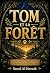 Tom et la forêt (French Edition)
