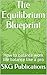 The Equilibrium Blueprint: How to balance work life balance like a pro