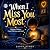 When I Miss You Most: Helpi...