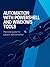 Automation with PowerShell and Windows Tools: Practical Guide for System Administration